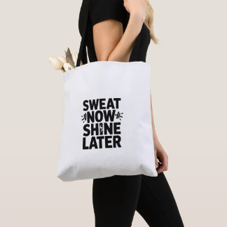 Sweat Now Shine Later モチベーショントートバッグ トートバッグ