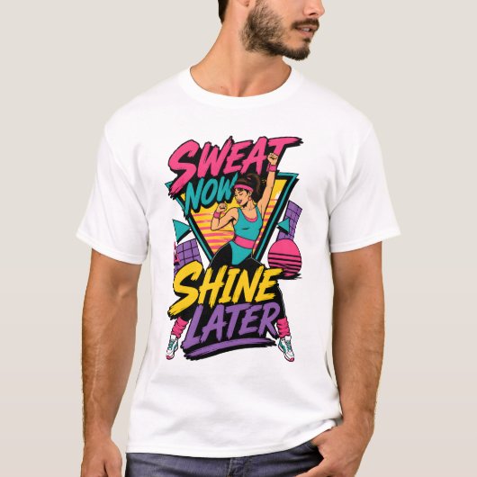 Sweat Now Shine Later レトロ80年代ジム Tシャツ (正面)
