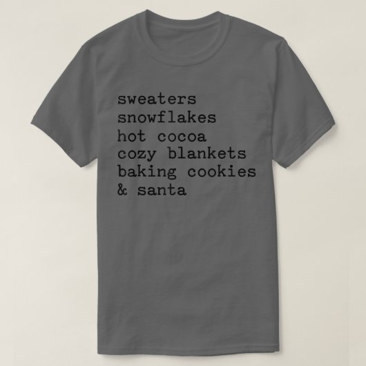Sweaters Snowflakes Hot Cocoa Cozy Blankets Baking Tシャツ (デザイン正面)