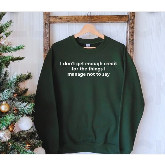 Sweatshirt Of Funny Quote | Humor White Text スウェットシャツ
