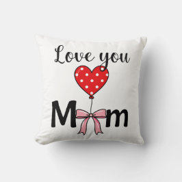 Sweetでおしゃれな“Love You Mom” クッション
