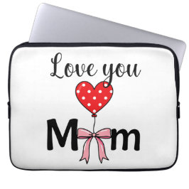 Sweet and stylish “Love You Mom” ラップトップスリーブ