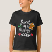 Sweet As A Christmas Cookie - Biscuit, Christmas C Tシャツ (正面)
