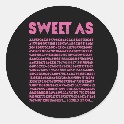 Sweet As Pi 3.14数学ギーク先生3.14パイ日 ラウンドシール (正面)