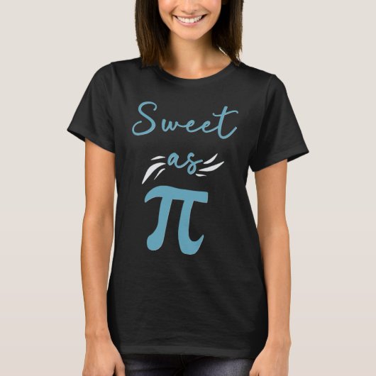 Sweet as Pi math Tシャツ (正面)