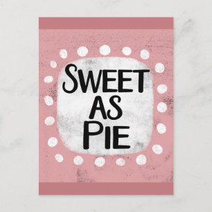 Sweet As Pieポストカード ポストカード