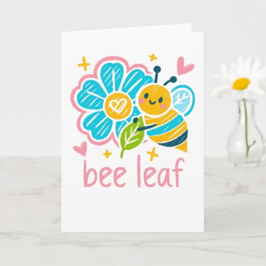 Sweet "Bee Leaf"  Believe Pun Inspirational Floral カード (小さな植物)