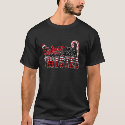 Sweet But A Little Twisted Candy Cane Lover Christ Tシャツ (正面)