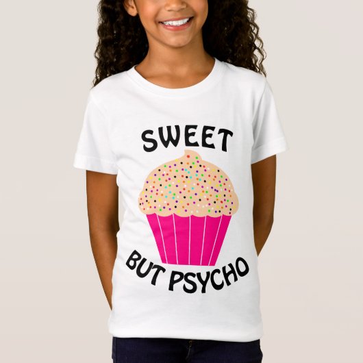 SWEET BUT PSYCHO おもしろガールズTシャツ Tシャツ (正面)