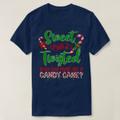 Sweet But Twisted Does That Make Me A Candy Cane C Tシャツ (デザイン正面)