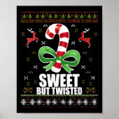 Sweet But Twisted Funny Candy Cane Ugly Christmas  ポスター (正面)