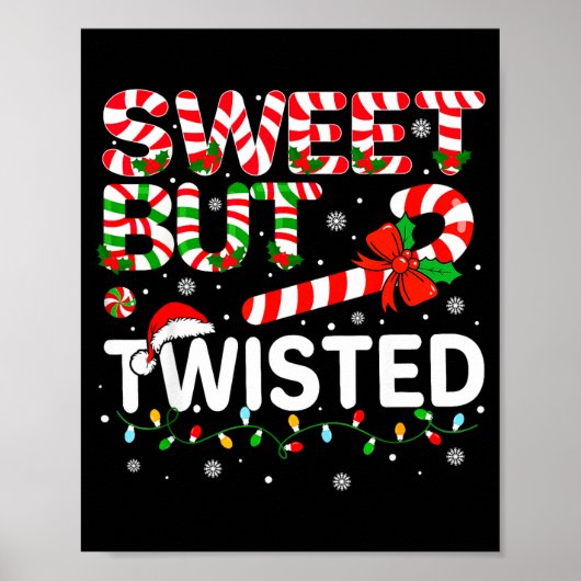 Sweet But Twisted Funny Christmas Candy Cane Xmas  ポスター (正面)