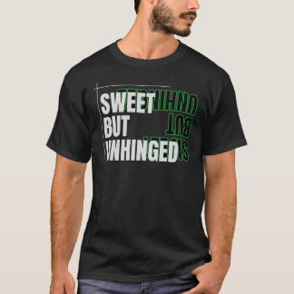 Sweet but Unhinged – Funny Minimalist Streetwear Tシャツ