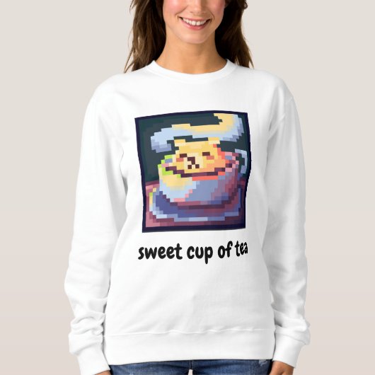 sweet cup of tea, pixelart, Pixel Art, shirt スウェットシャツ (正面)