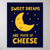 Sweet Dreams Are Made of Cheese Whimsical Night  ポスター (正面)