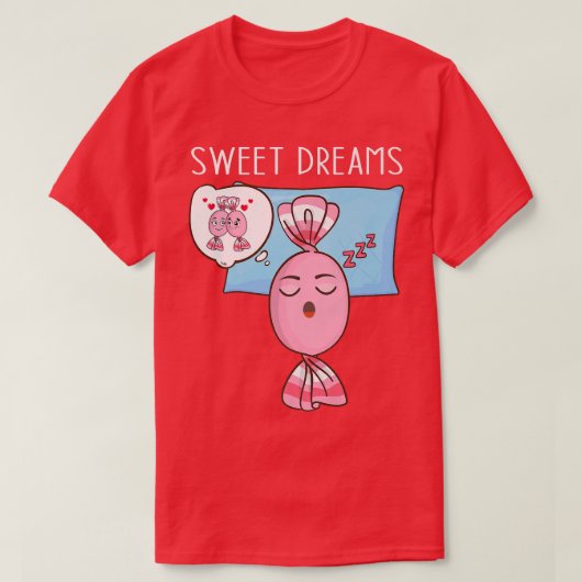 Sweet DreamsFunny Candy Pun Jokes431 Tシャツ (デザイン正面)