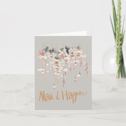 Sweet Floating Floral Drops Blank "Make It Happen" カード (正面)