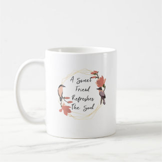 Sweet Friend Refresh the Soul Mug コーヒーマグカップ