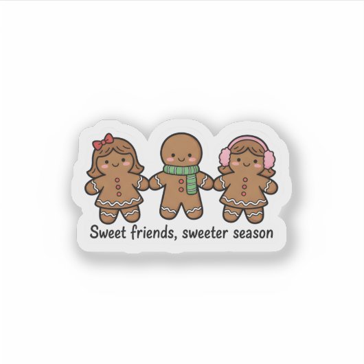 Sweet Friends Sweeter Season Gingerbread Sticker シール (正面)