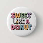 Sweet Like a Donut | Kids 缶バッジ (正面)