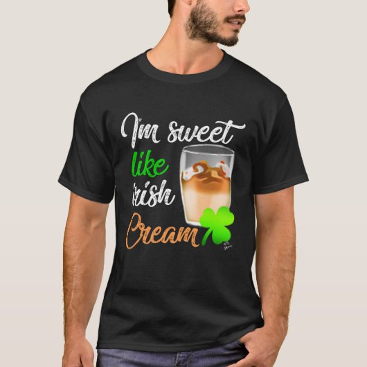 Sweet Like Irish Cream  St Patricks Day Tシャツ (正面)