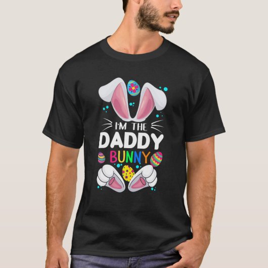 Sweet Papa Easter Bunny I'M The Daddy Bunny Easter Tシャツ (正面)