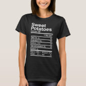 Sweet Potatoes Nutrition Facts Thanksgiving Costum Tシャツ (正面)