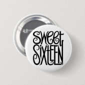 Sweet sixteen黒ボタン 缶バッジ (正面&裏面)
