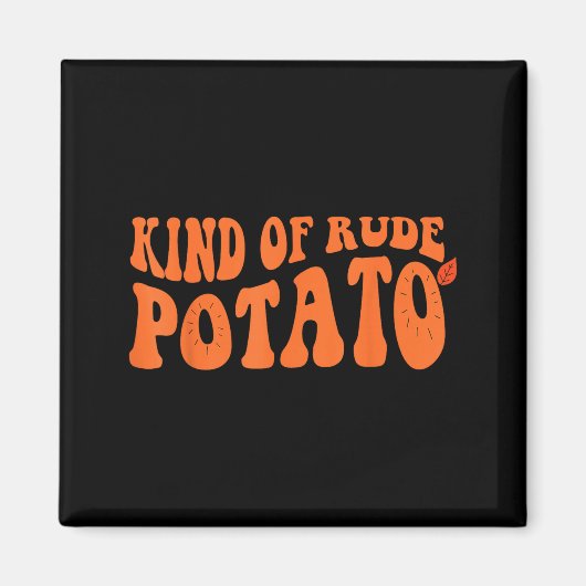 Sweet Tato And Kind Of Rude Tato  マグネット (正面)