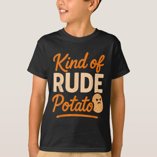 Sweet Tato And Kind Of Rude Tato  Tシャツ (正面)