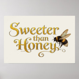 Sweeter Than Honey | Golden Vintage Bee Lover Art ポスター