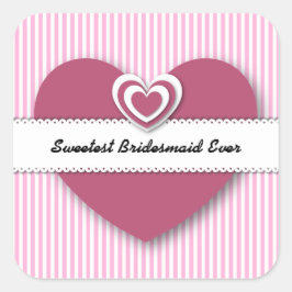 SWEETEST BRIDESMAID EverハートストライプとA01D スクエアシール