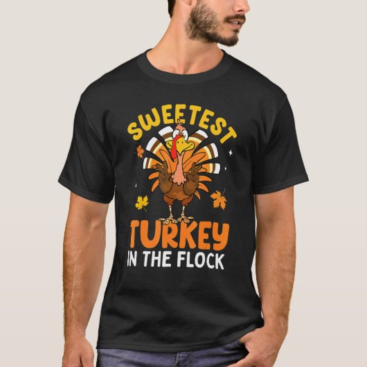 Sweetest Turkey In The Flock Autumn Fall Thanksgiv Tシャツ (正面)
