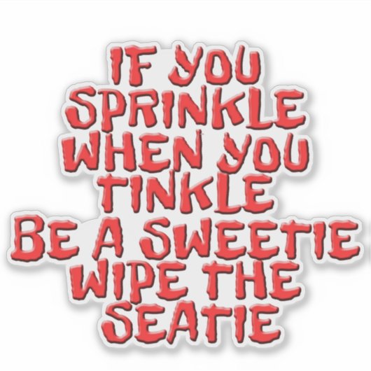 Sweetie拭きシーティバスルームのユーモアのシール シール (正面)