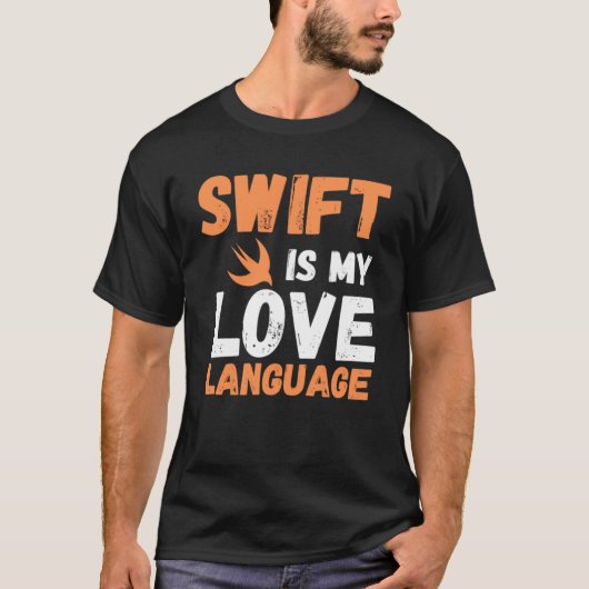 Swiftは私の愛する言語の粗いプログラマ Tシャツ (正面)