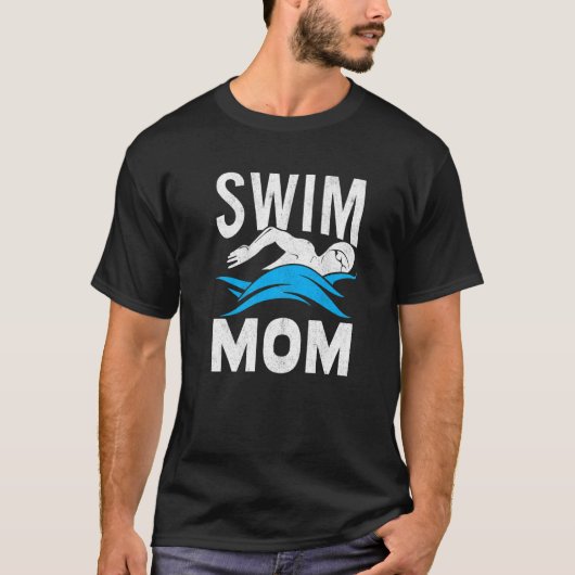 Swim Mom Swimming Women Mother Swimmer Tシャツ (正面)