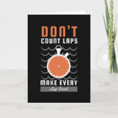 Swimmer Design - Don't Count Laps Make Every Lap カード (正面)