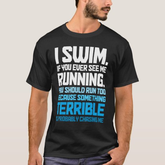 Swimming Swimmer I Swim Tシャツ (正面)