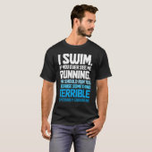 Swimming Swimmer I Swim Tシャツ (正面フル)