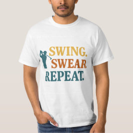 Swing. Swear. Repeat. – Snarky Golf Merch Tシャツ