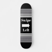 Swipe Left Skateboard スケートボード (正面)