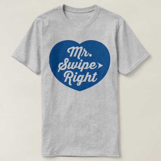 Swipe Right Mobileデートすることアプリのスローガンおもしろいズ Tシャツ (デザイン正面)