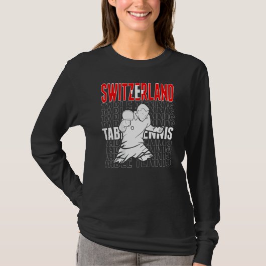 Switzerland Table Tennis  Support Swiss Ping Pong  Tシャツ (正面)