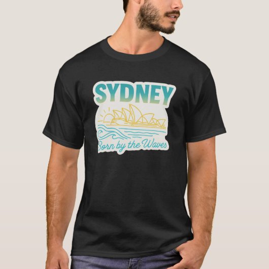 Sydney - Born by the Waves Tシャツ (正面)