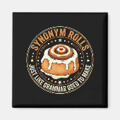 Synonym Rolls Just Like Grammar Used To Make Engli マグネット (正面)