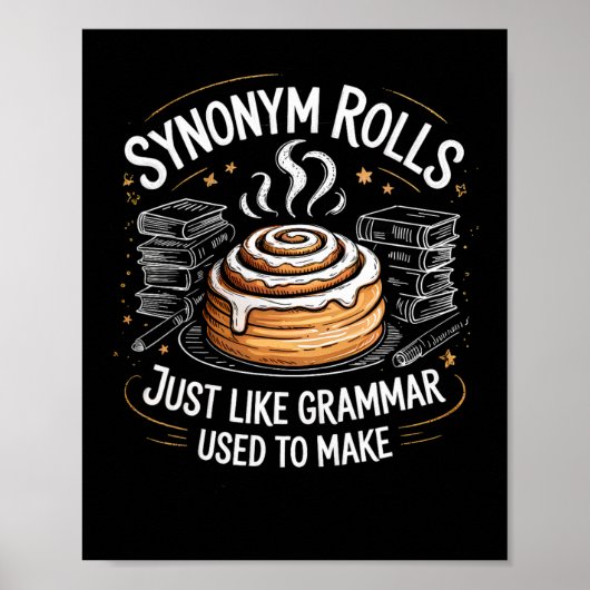 Synonym Rolls Just Like Grammar Used To Make Funny ポスター (正面)