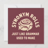 Synonym Rolls Just Like Grammar Used to Make Funny 招待状 (正面)