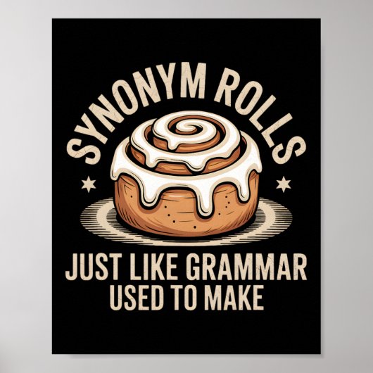 Synonym Rolls Just Like Grammar Used To Make Pun T ポスター (正面)