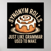 Synonym Rolls Just Like Grammar Used To Make Pun T ポスター (正面)