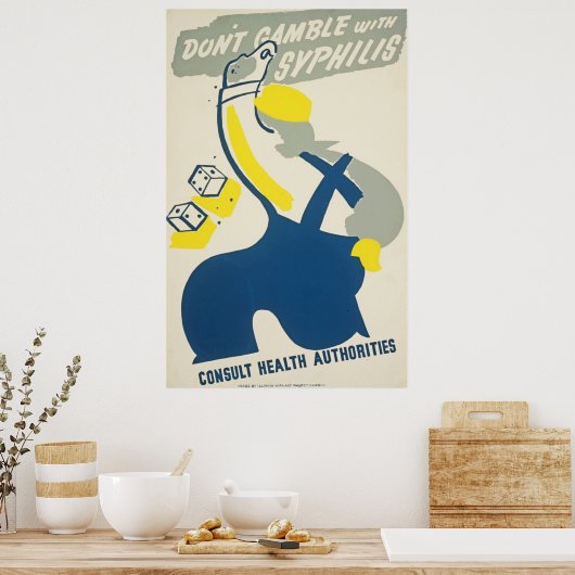 Syphilisヴィンテージヘルスポスターでギャンブルしない ポスター (キッチン)